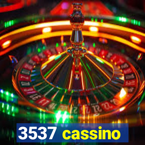 3537 cassino