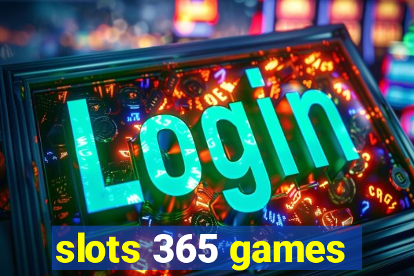 slots 365 games