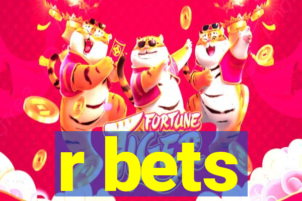 r bets