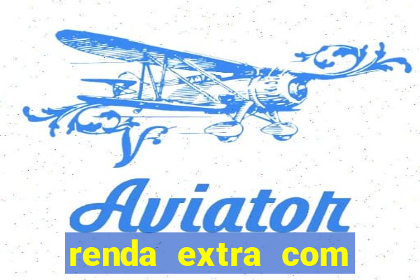 renda extra com pouco investimento