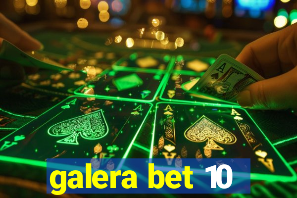 galera bet 10