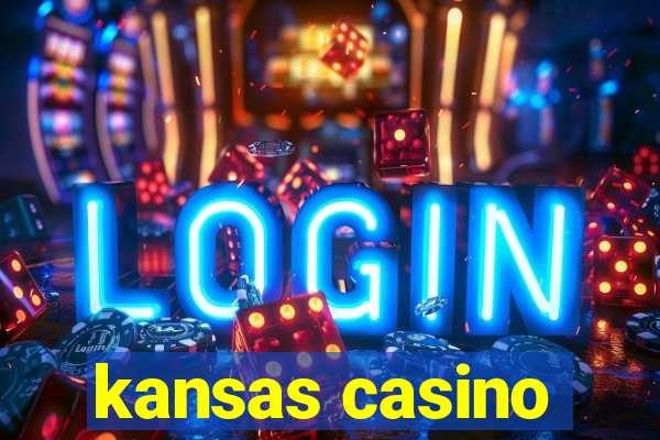 kansas casino