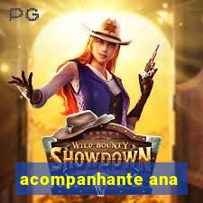 acompanhante ana