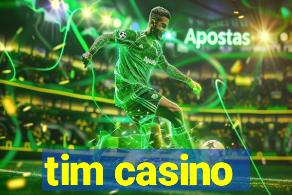 tim casino