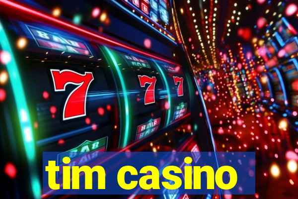 tim casino