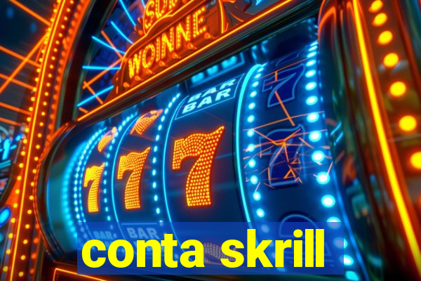 conta skrill