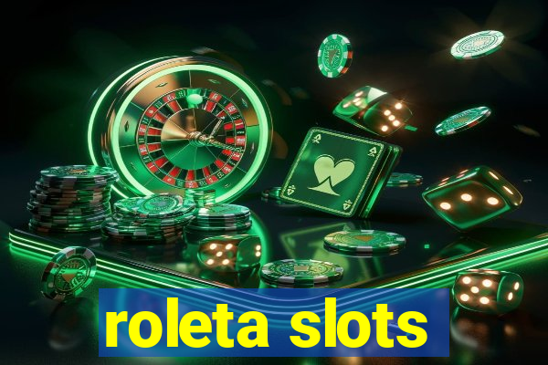 roleta slots