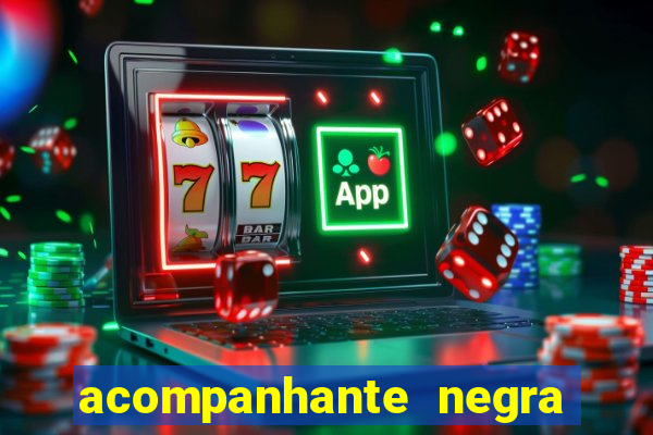 acompanhante negra porto alegre