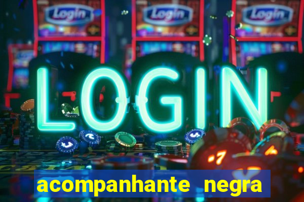 acompanhante negra porto alegre