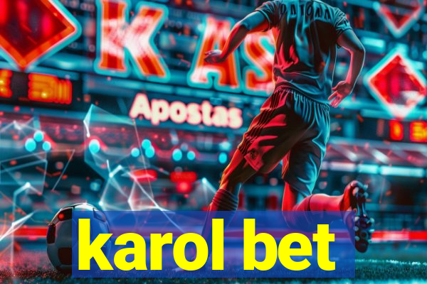 karol bet