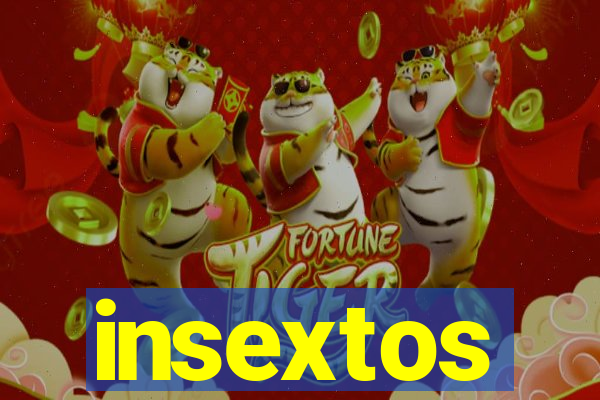 insextos