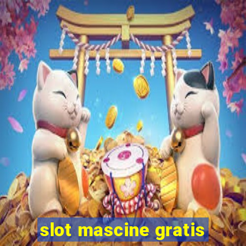 slot mascine gratis