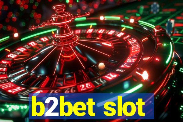 b2bet slot