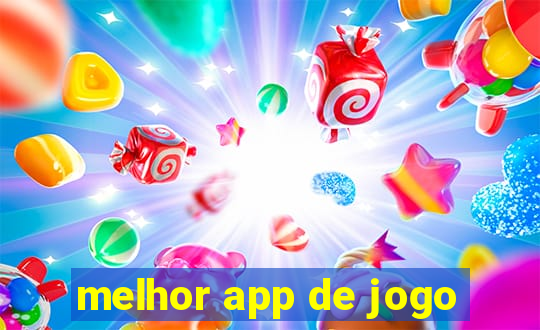 melhor app de jogo