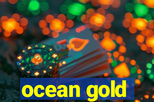 ocean gold