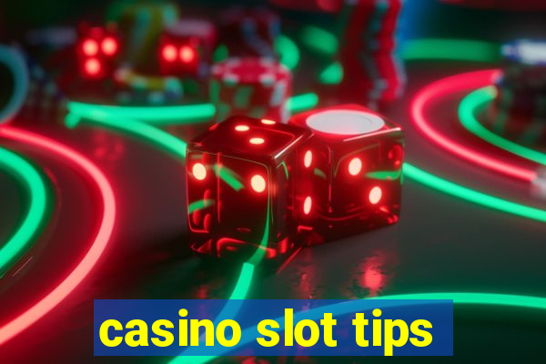 casino slot tips