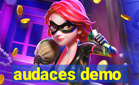 audaces demo