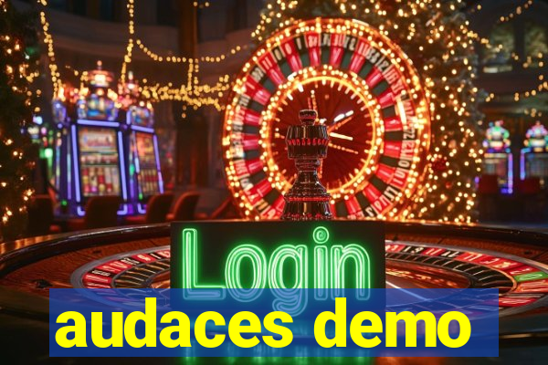 audaces demo