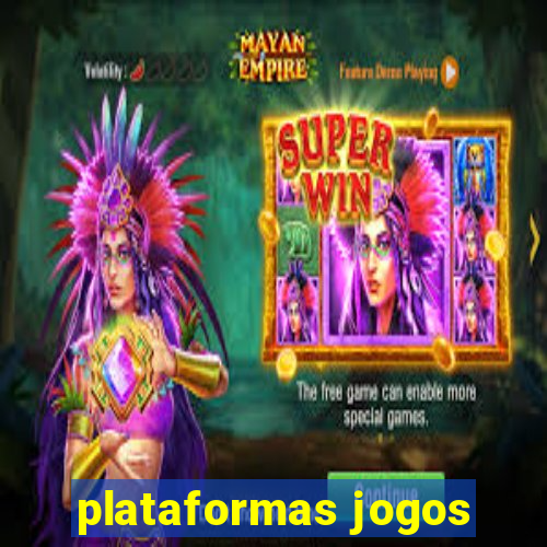 plataformas jogos