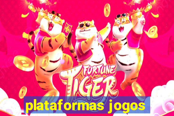 plataformas jogos