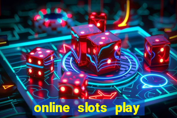 online slots play for real money