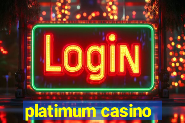 platimum casino