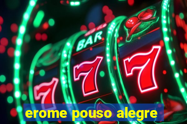 erome pouso alegre