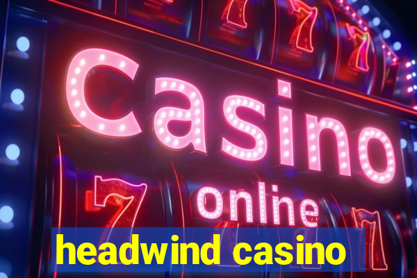 headwind casino