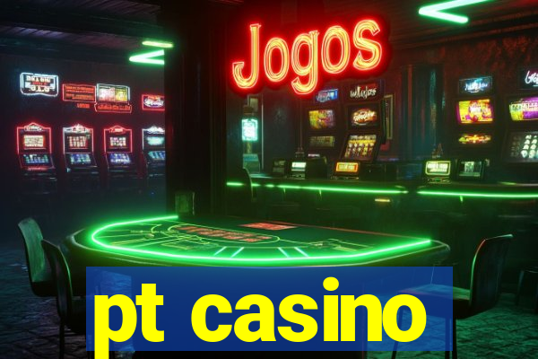 pt casino