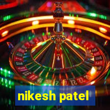 nikesh patel