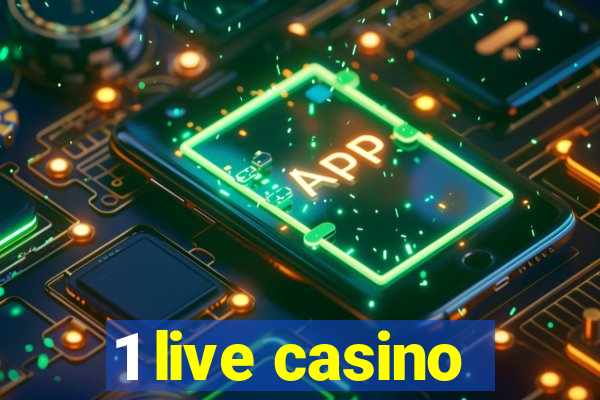 1 live casino