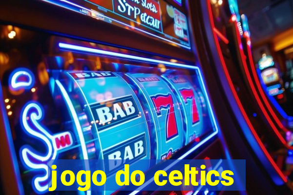 jogo do celtics