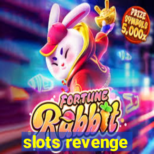 slots revenge