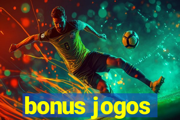 bonus jogos