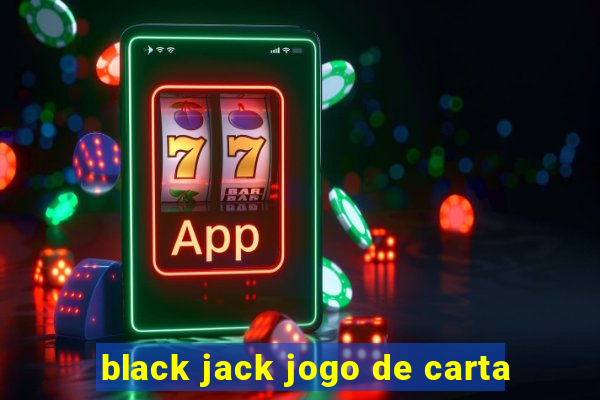 black jack jogo de carta