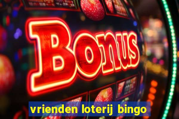 vrienden loterij bingo