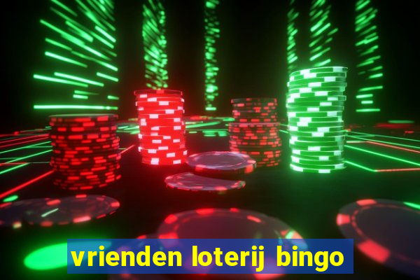 vrienden loterij bingo