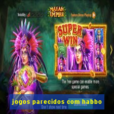 jogos parecidos com habbo