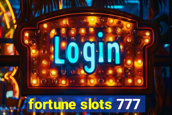 fortune slots 777