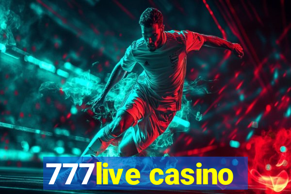 777live casino