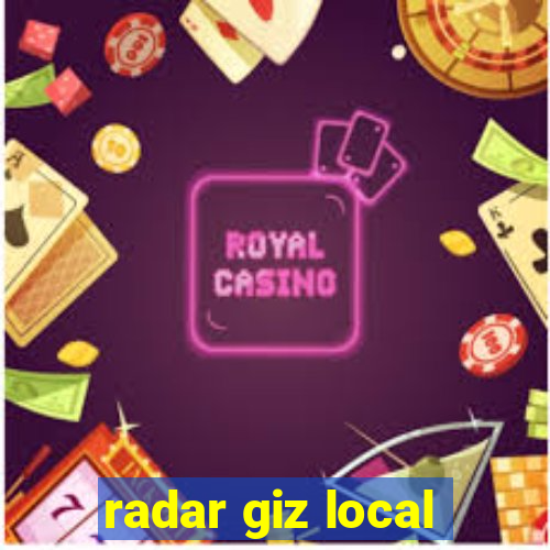 radar giz local