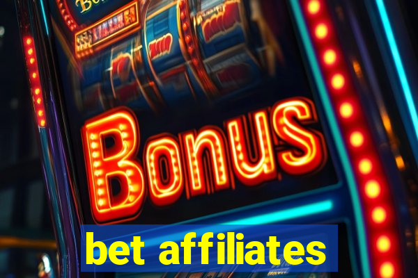 bet affiliates