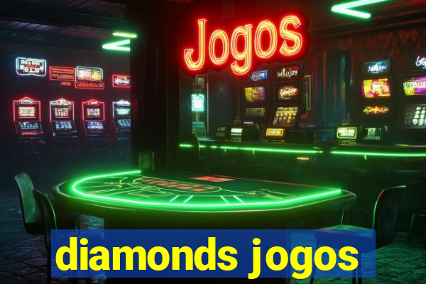 diamonds jogos