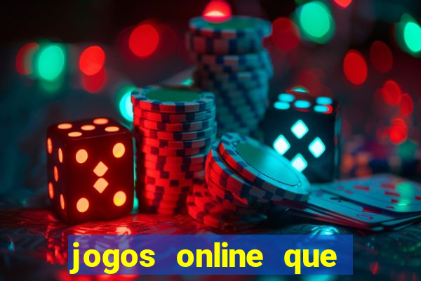 jogos online que ganham dinheiro de verdade