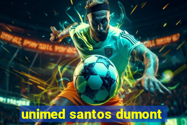 unimed santos dumont