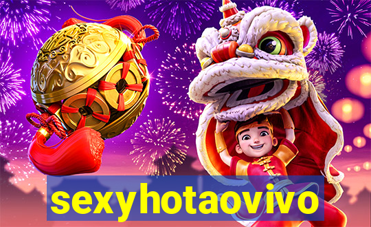 sexyhotaovivo