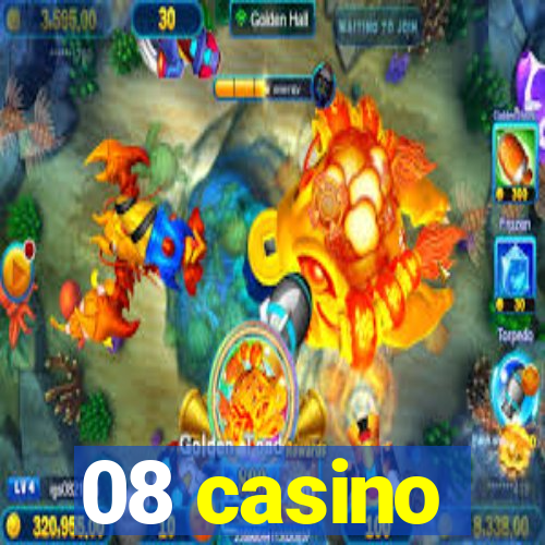 08 casino