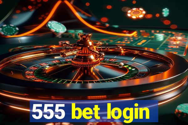 555 bet login