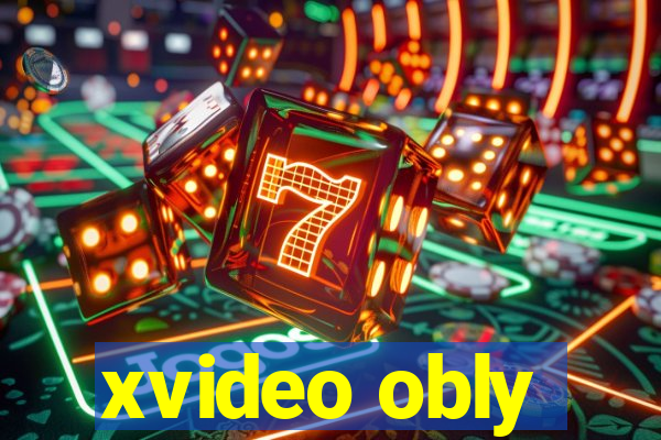 xvideo obly