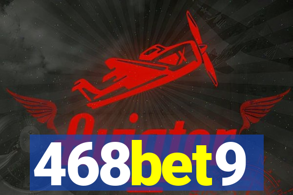 468bet9